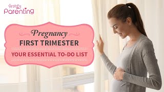 Pregnancy First Trimester  Your Essential To do List [upl. by Samoht]