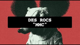 Des Rocs  MMC Lyric Video [upl. by Culbert]