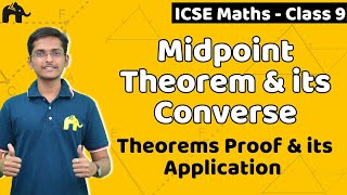 Midpoint theorem amp its converse Class 9 ICSE Maths  Selina Chapter 12  Proofs Applications [upl. by Marquardt]