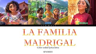 Encanto  La familia Madrigal  Family Madrigal Spanish lyricsletra [upl. by Einneg]