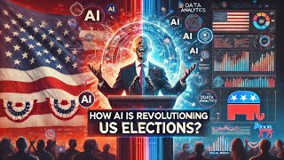 How is AI Impacting the US Elections [upl. by Aitercul]