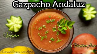 Gazpacho Andaluz  Spanish Tomato Soup [upl. by Minette]