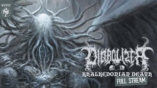 DIABOLIZER quotKhalkedonian Deathquot Full Stream [upl. by Enitsyrhc]