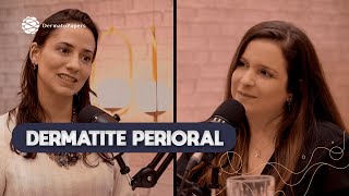 Podcast Dermatopapers Dermatite Perioral [upl. by Lulu]