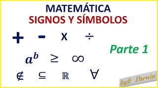 SIGNOS Y SÍMBOLOS USADOS EN MATEMÁTICA  PARTE 1 [upl. by Ankeny]