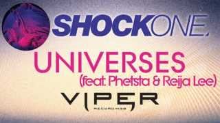 SHOCKONE  UNIVERSES FEAT PHETSTA amp REIJA LEE [upl. by Esor]