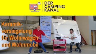 Keramikversiegelung  Wellness für Wohnwagen und Wohnmobil [upl. by Alasteir]