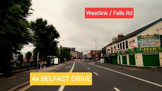 4k BELFAST DRIVE Westlink  Falls Rd [upl. by Enirac]