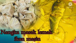 Nangka Muda masak lemak Ikan masin  Resepi selera Kampung  mudah amp sedap [upl. by Arej]