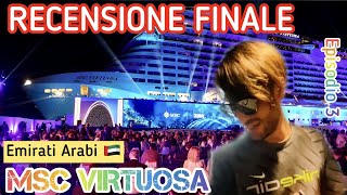 MSC VIRTUOSA RECENSIONE FINALE Episodio 3 [upl. by Farl268]