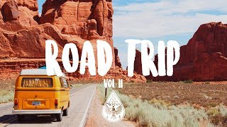 Road Trip 🚐  An IndiePopFolkRock Playlist  Vol 2 [upl. by Nnaynaffit214]