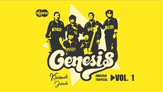 GRUPO GENESIS AMISTAD TROPICAL VOL 1 [upl. by Avraham]