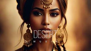 Desert Music  Ethnic amp Deep House Mix 2024 Vol57 [upl. by Naihtniroc583]