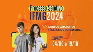 Venha estudar no IFMG inscrições abertas para o Processo Seletivo 2024 [upl. by Aieki]