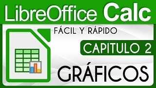 Curso LibreOffice Calc Capitulo 2  Gráficos Estadísticos [upl. by Suellen]