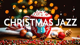 Christmas Jazz 🎄 Keep upbeat your moods with Positive Jazz amp Sweet Christmas Bossa Nova Music [upl. by Yurt]