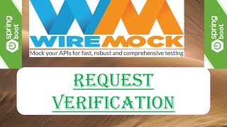 3 WireMock  Request Verification with WireMock  Stub Verification  SpringBoot  WireMock [upl. by Yras]