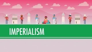 Imperialism Crash Course World History 35 [upl. by Gean438]