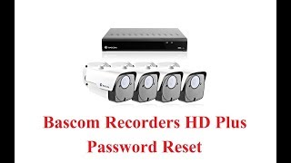 Bascom CCTV Kamerasysteme DVR NVR Reset password [upl. by Maite]