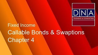 Callable Bonds amp Swaptions  Chapter 4  Demo [upl. by Klina699]