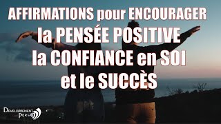 Affirmations Confiance en soi et Succès [upl. by Woods755]