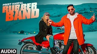 Preet Harpal Rubber Band AudioSong  DJ Flow  Kabal Saroopwali  Latest Punjabi Songs 2018 [upl. by Kato]