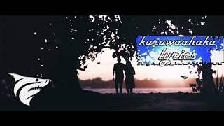 kuruwaahaka  Toy amp Rydey  LYRICS VIDEO [upl. by Halley638]