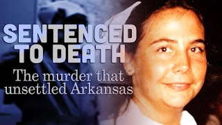 Sentenced To Death The murder that unsettled Arkansas [upl. by Tedda870]