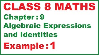 EXAMPLE 1 Chapter9 Algebraic Expressions and Identities  Ncert Maths Class 8  Cbse [upl. by Isola453]