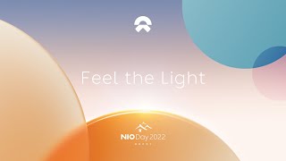 NIO Day 2022｜Feel the Light [upl. by Melony]