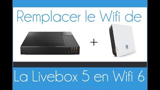 Comment remplacer le Wifi de la Livebox 5 par du Wifi 6 test débit avantaprès [upl. by Lrem577]