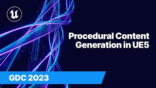 Procedural Content Generation in UE5  GDC 2023 [upl. by Aloin]