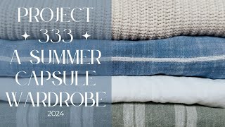 Minimalist Summer Capsule Wardrobe amp Decluttering  Project 333  Mom Life Approved  PNW Summer [upl. by Wendi]