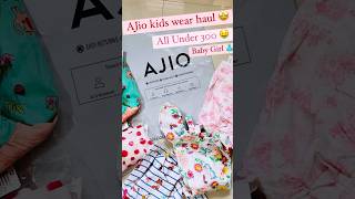 🛍️AJIO Kids wear Haul  Ajio baby girl 👧 dress haul under300  kgfrendz AJIOLIFE 👗 [upl. by Akeihsat837]