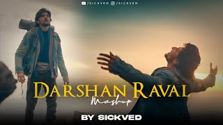 Darshan Raval Mashup 2023  SICKVED [upl. by Oswal]