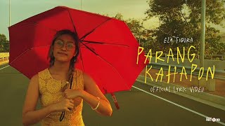 Ela Figura  Parang Kahapon Official Lyric Video [upl. by Oliva]