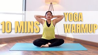 10 Mins Yoga Warmup  Preworkout Morning Yoga Stretches to Warmup the body  Bharti Yoga [upl. by Delsman]