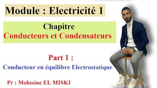 Électricité  Conducteurs et condensateurs part 1 [upl. by Brosine]