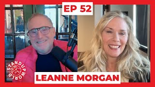 Leanne Morgan  EP 52  StandUp World Podcast [upl. by Haduhey677]