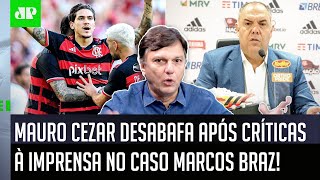 quotISSO É MUITO SUJO É CRETINICEquot Mauro Cezar DESABAFA após CRÍTICAS À IMPRENSA no Caso Marcos Braz [upl. by Notsa]