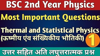 BSC 2nd Year Physics Important Questions 2023  Thermal and Statistical Physics Very Type Questions [upl. by Adnalra]