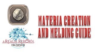 Final Fantasy XIV A Realm Reborn  How to Create Materia and add into Gear wCommentary [upl. by Eekram]