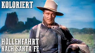 Höllenfahrt nach Santa Fé  Koloriert  JOHN WAYNE  Abenteuer Western  Deutsch [upl. by Ronnie]