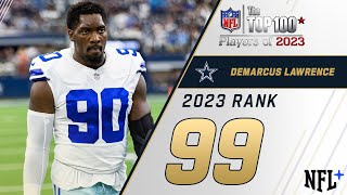 99 Demarcus Lawrence DL Cowboys  Top 100 Players of 2023 [upl. by Tama]