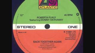 Roberta Flack amp Donny Hathaway  Back Together Again [upl. by Oratnek]