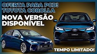 Novo Corolla GLI Retorna para PCD Disponível [upl. by Cardew30]