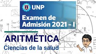 Solucionario Admisión UNP 2021  I Ciencias de la salud ARITMÉTICA [upl. by Aetnahc224]