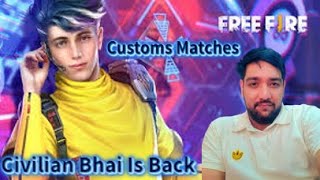 Civilian Bhai Is Back💁 Get Ready For Customs Matches And Giveways Everyone Watch👀 [upl. by Atenek]