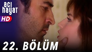 Acı Hayat 22Bölüm Full HD [upl. by Lennej489]