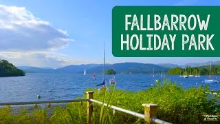 Fallbarrow Holiday Park Lake District [upl. by Burford336]